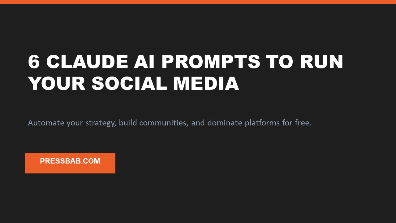 6_Claude_AI_Prompts_to_Automate_Your_Social_Media_Strategy_for_Free_PressBaba_Featured_Img
